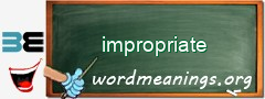 WordMeaning blackboard for impropriate